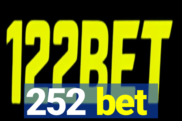 252 bet